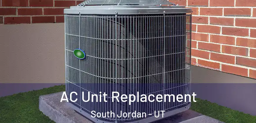  AC Unit Replacement South Jordan - UT