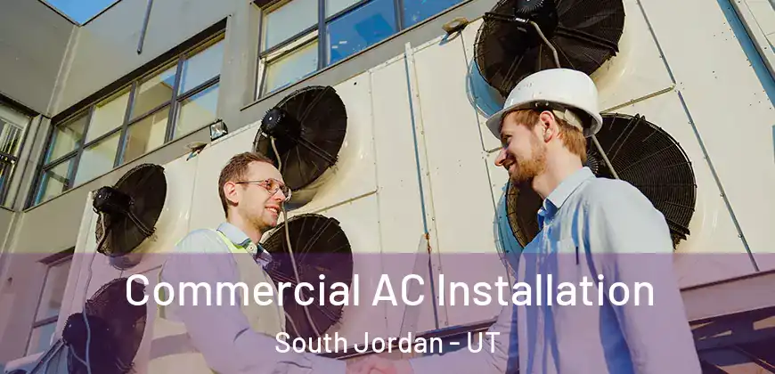  Commercial AC Installation South Jordan - UT