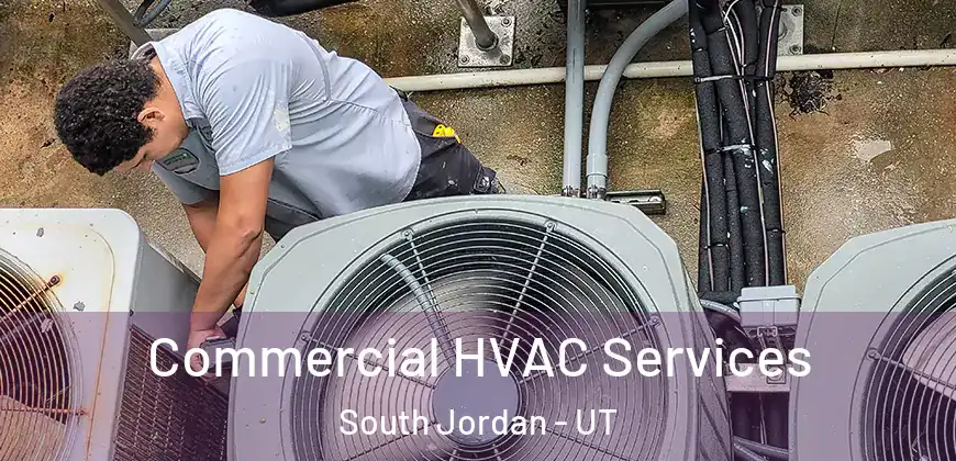  Commercial HVAC Services South Jordan - UT