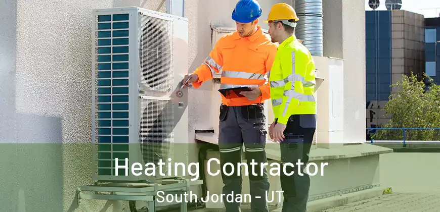  Heating Contractor South Jordan - UT