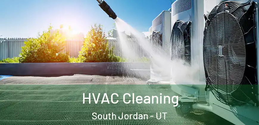  HVAC Cleaning South Jordan - UT