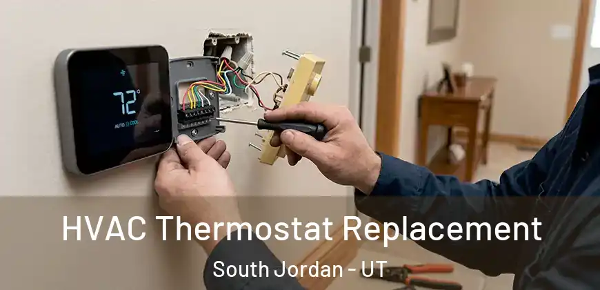  HVAC Thermostat Replacement South Jordan - UT