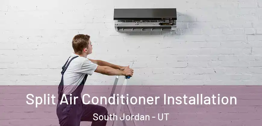  Split Air Conditioner Installation South Jordan - UT